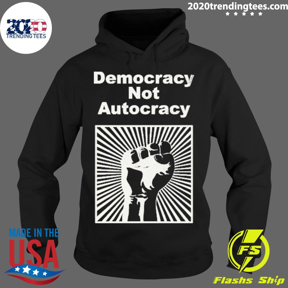 Official democracy Not Autocracy - Adult & Kids T-Shirts, Sweatshirts & Hoodies apparel design preview 2