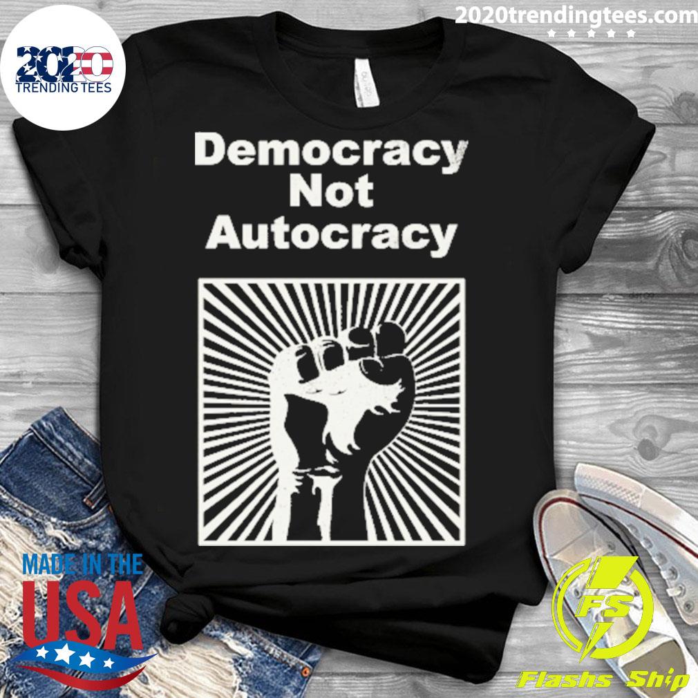 Official democracy Not Autocracy - Adult & Kids T-Shirts, Sweatshirts & Hoodies apparel design preview 3