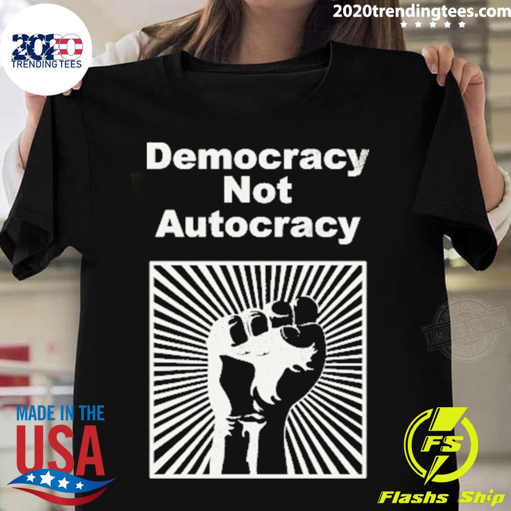 Official democracy Not Autocracy - Adult & Kids T-Shirts, Sweatshirts & Hoodies apparel design preview 1