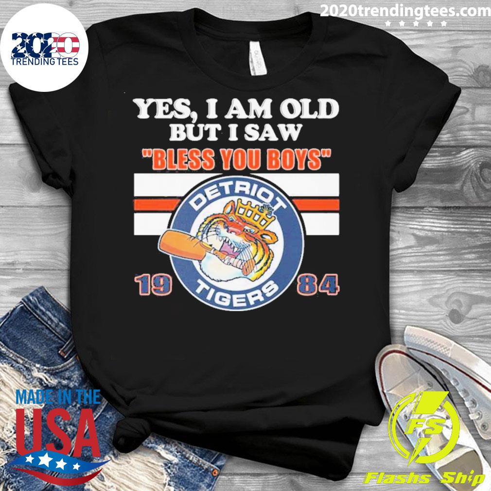 Official detroit Tigers Yes I Am Old But Say Bless - Adult & Kids T-Shirts, Sweatshirts & Hoodies apparel design preview 3
