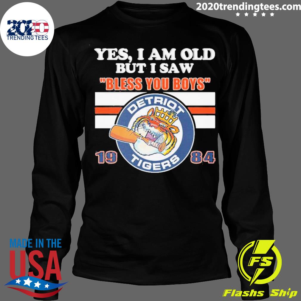 Official detroit Tigers Yes I Am Old But Say Bless - Adult & Kids T-Shirts, Sweatshirts & Hoodies apparel design preview 4