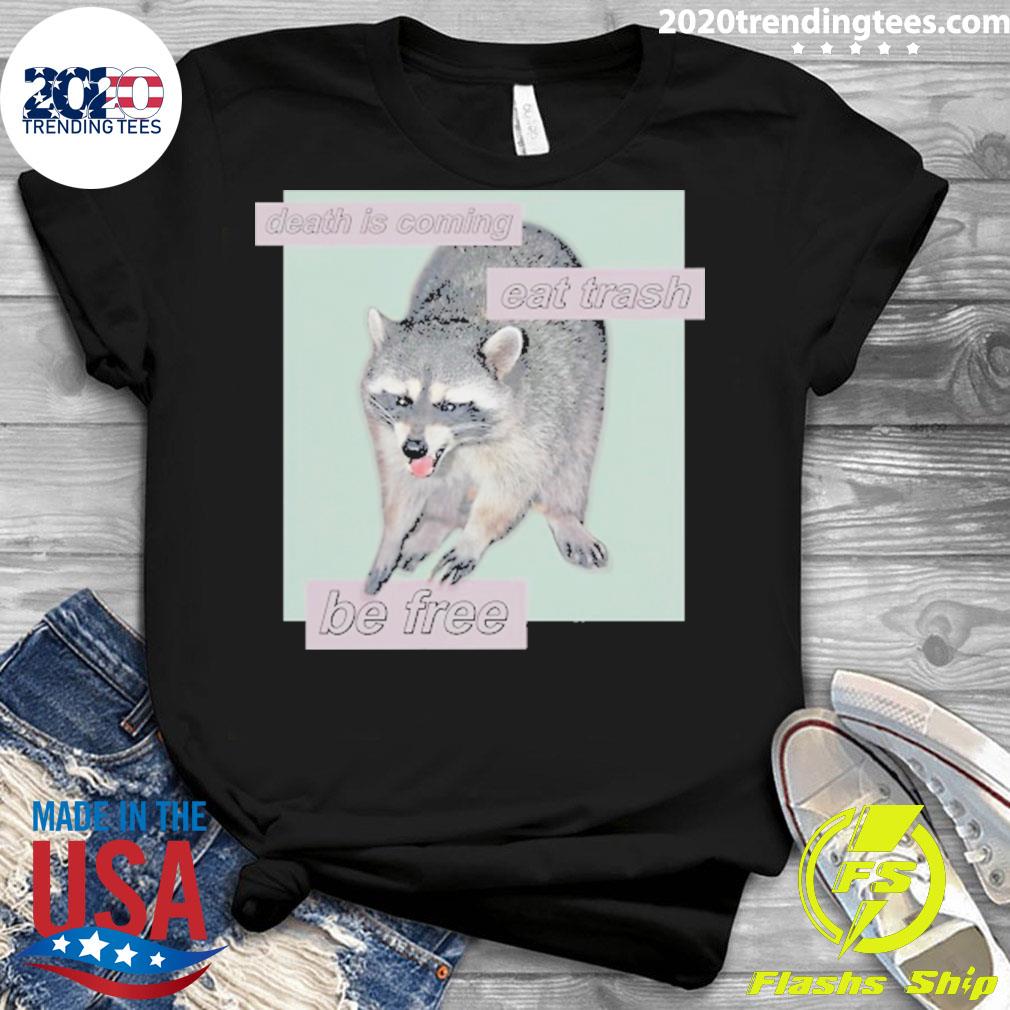 Official dogecore Death Is Coming Eat Trash Be Free - Adult & Kids T-Shirts, Sweatshirts & Hoodies apparel design preview 3