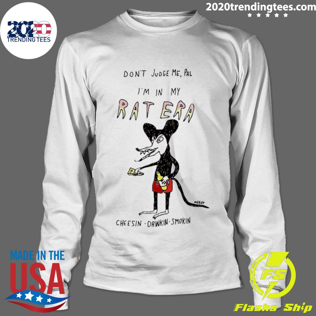 Official don't Judge Me Pal I'm In My Rat Era - Adult & Kids T-Shirts, Sweatshirts & Hoodies apparel design preview 4