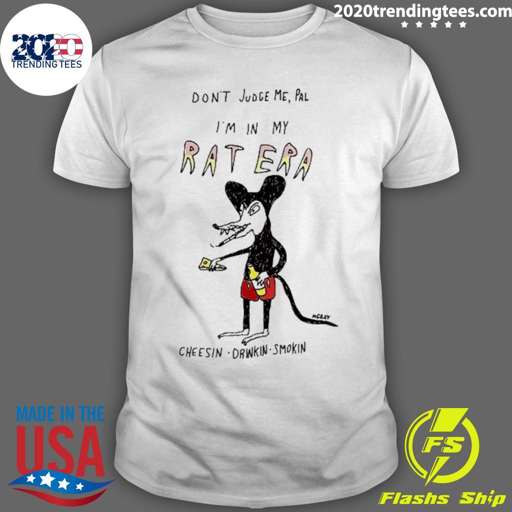 Official don't Judge Me Pal I'm In My Rat Era - Adult & Kids T-Shirts, Sweatshirts & Hoodies apparel design preview 1