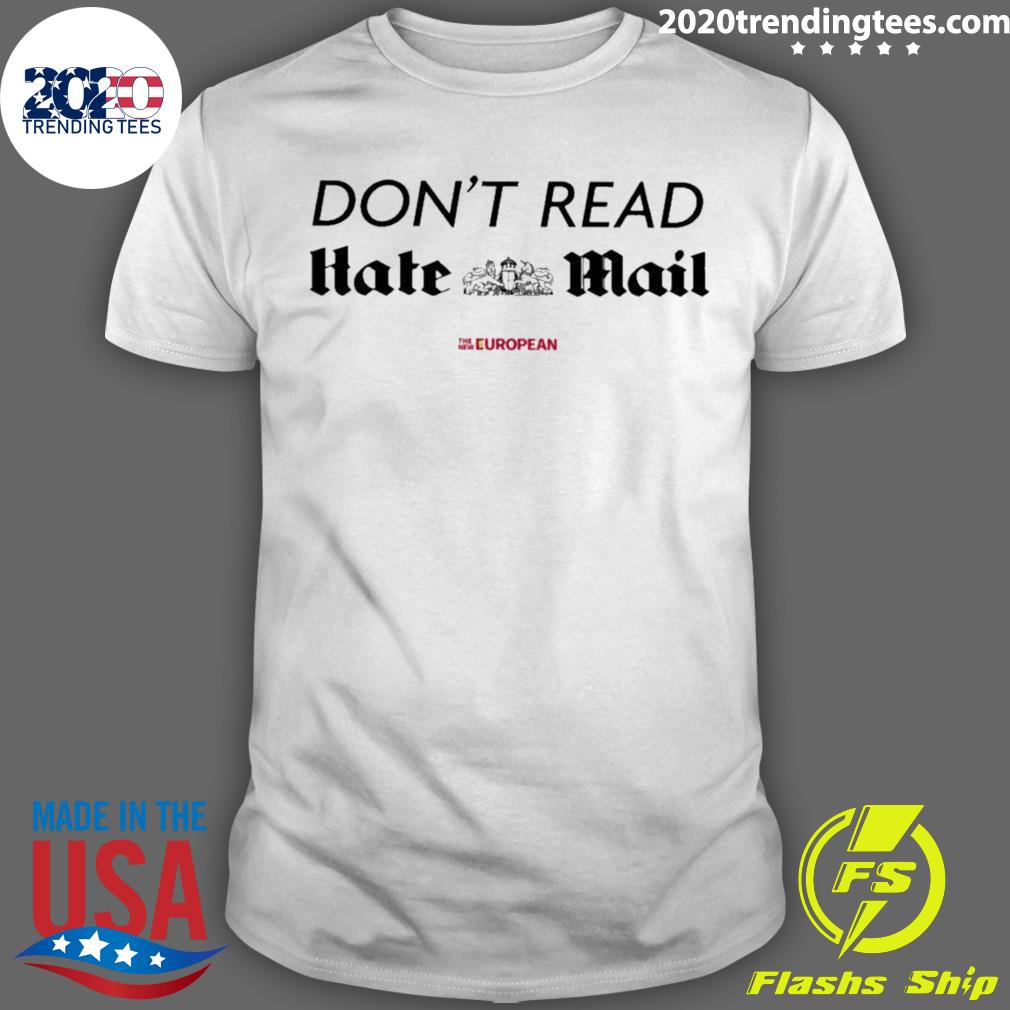 Official don't Read Hate Mail - Adult & Kids T-Shirts, Sweatshirts & Hoodies apparel design preview 1