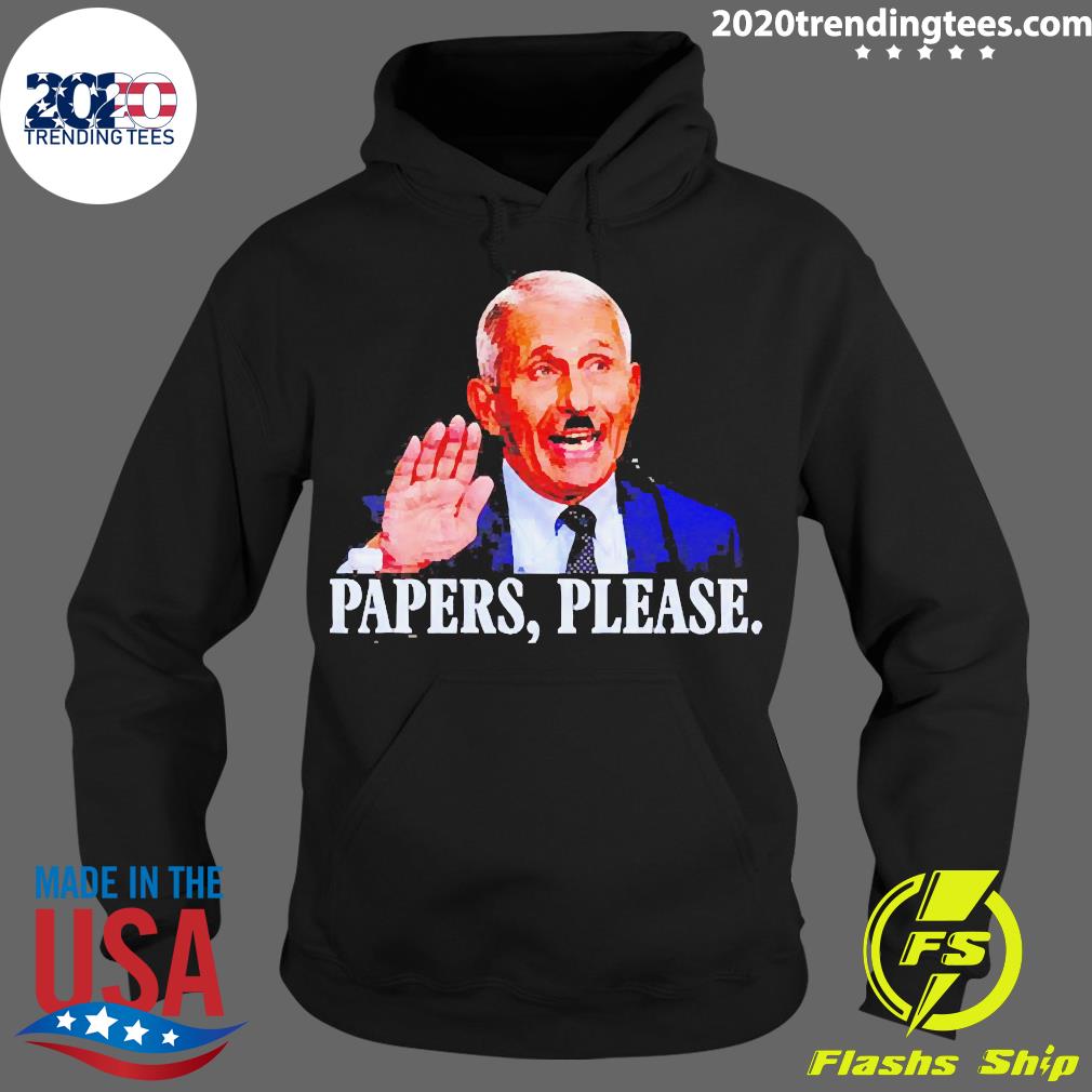 Official Dr. Fauci Papers Please - Adult & Kids T-Shirts, Sweatshirts & Hoodies apparel design preview 2