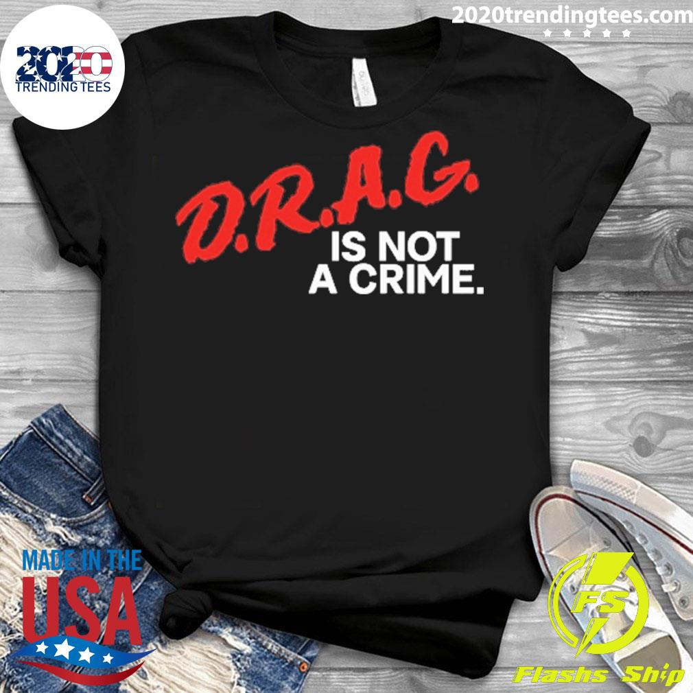 Official drag Is Not Crime - Adult & Kids T-Shirts, Sweatshirts & Hoodies apparel design preview 3