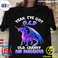 Official Dragon Yeah I've Got O.C.D Old Cranky And - Adult & Kids T-Shirts, Sweatshirts & Hoodies apparel design preview 1