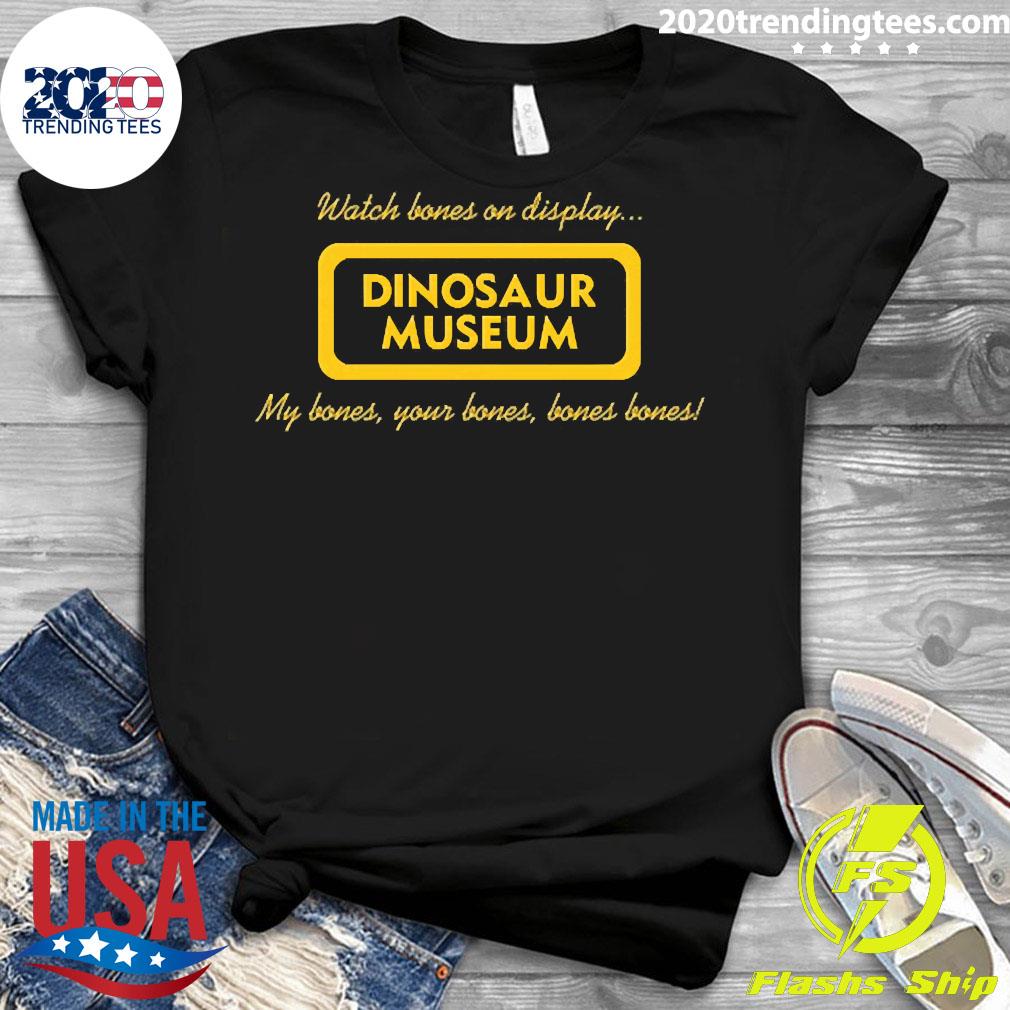 Official Earthbound Watch Bones On Display Dinosaur - Adult & Kids T-Shirts, Sweatshirts & Hoodies apparel design preview 3