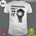 Official emmanuel Don't Do It - Adult & Kids T-Shirts, Sweatshirts & Hoodies apparel design preview 1