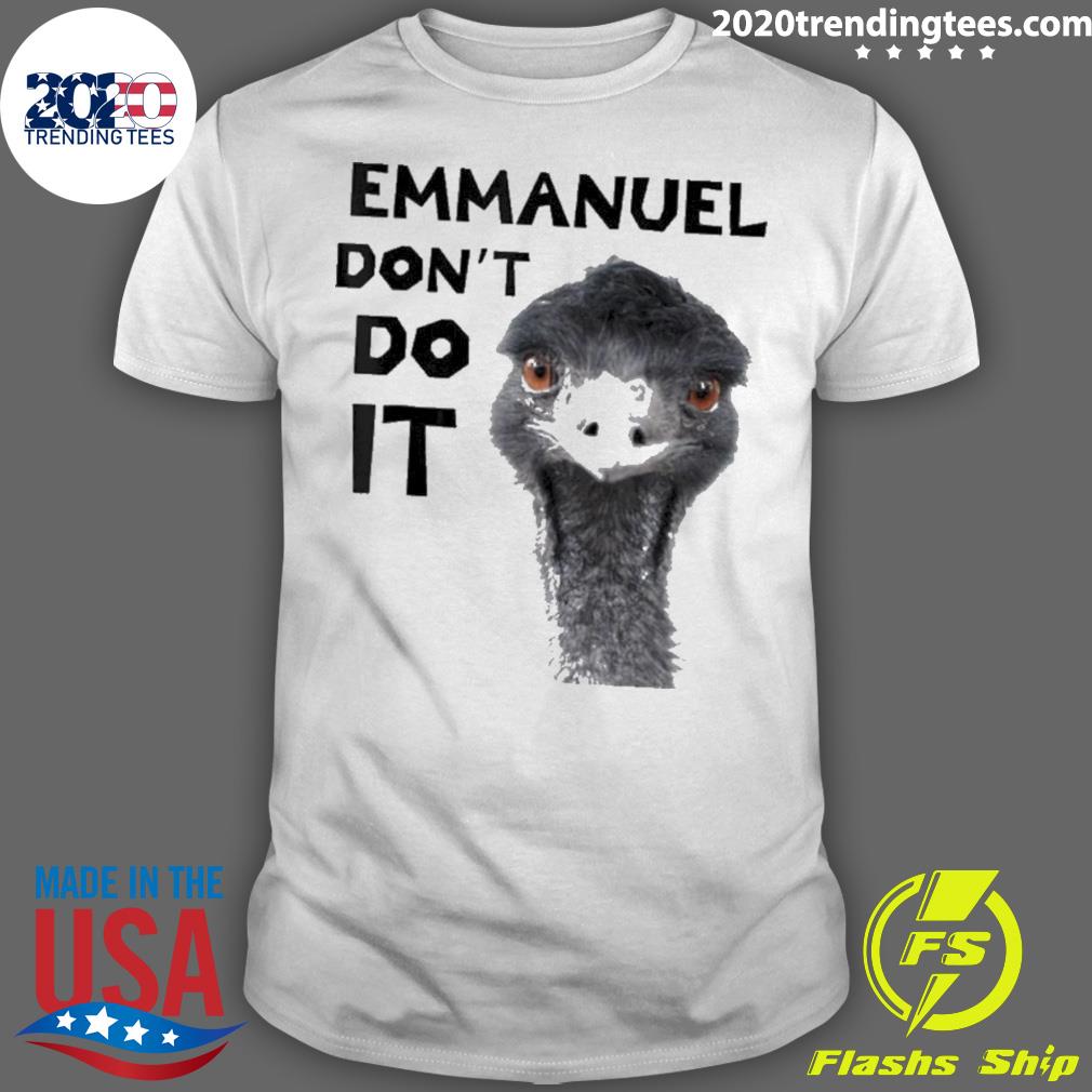 Official emmanuel Don't Do It - Adult & Kids T-Shirts, Sweatshirts & Hoodies apparel design preview 1