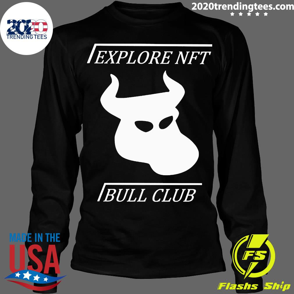 Official explore Nft Bull Club - Adult & Kids T-Shirts, Sweatshirts & Hoodies apparel design preview 4