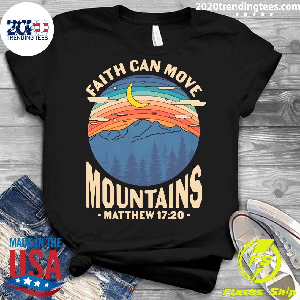 Official Faith Can Move Mountains Matthew 17 20 - Adult & Kids T-Shirts, Sweatshirts & Hoodies apparel design preview 3