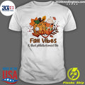 Official fall Vibes And That Phlebotomist Life - Adult & Kids T-Shirts, Sweatshirts & Hoodies apparel design preview 1