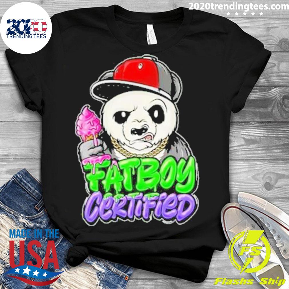 Official fat Boy Certified Panda - Adult & Kids T-Shirts, Sweatshirts & Hoodies apparel design preview 3