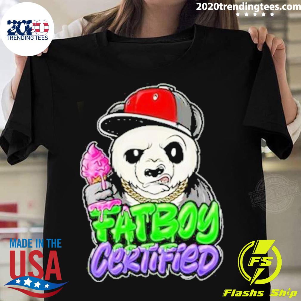 Official fat Boy Certified Panda - Adult & Kids T-Shirts, Sweatshirts & Hoodies apparel design preview 1