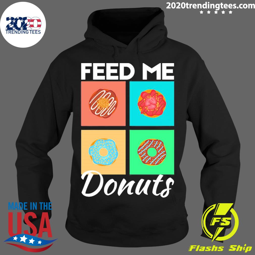 Official feed Me Donuts - Adult & Kids T-Shirts, Sweatshirts & Hoodies apparel design preview 2
