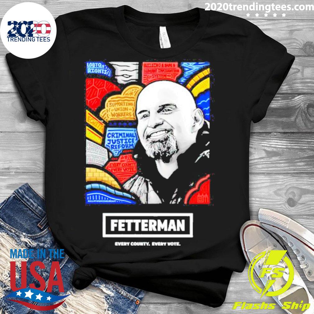 Official fetterman Every County Vote - Adult & Kids T-Shirts, Sweatshirts & Hoodies apparel design preview 3
