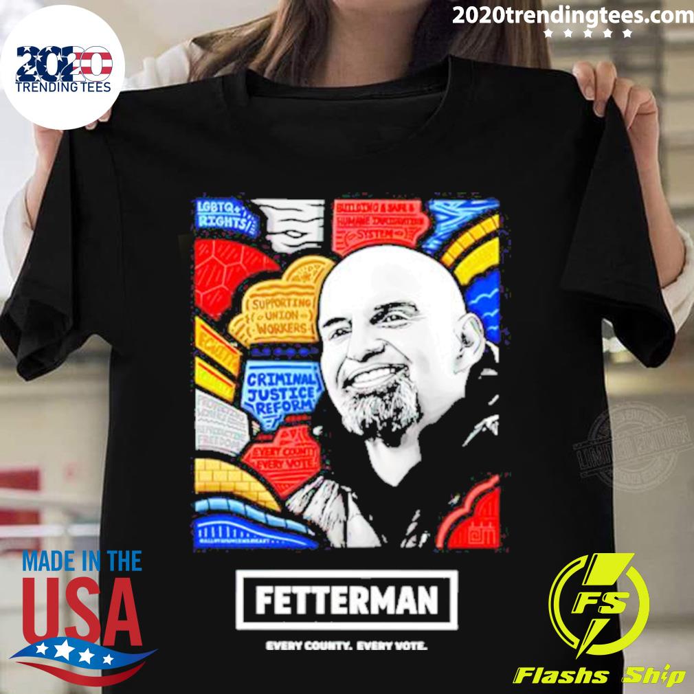 Official fetterman Every County Vote - Adult & Kids T-Shirts, Sweatshirts & Hoodies apparel design preview 1
