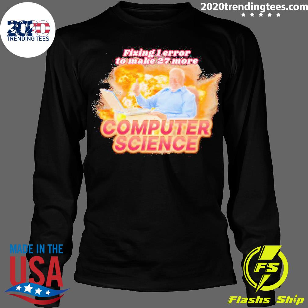 Official fixing 1 Error To Make 27 More Computer - Adult & Kids T-Shirts, Sweatshirts & Hoodies apparel design preview 4