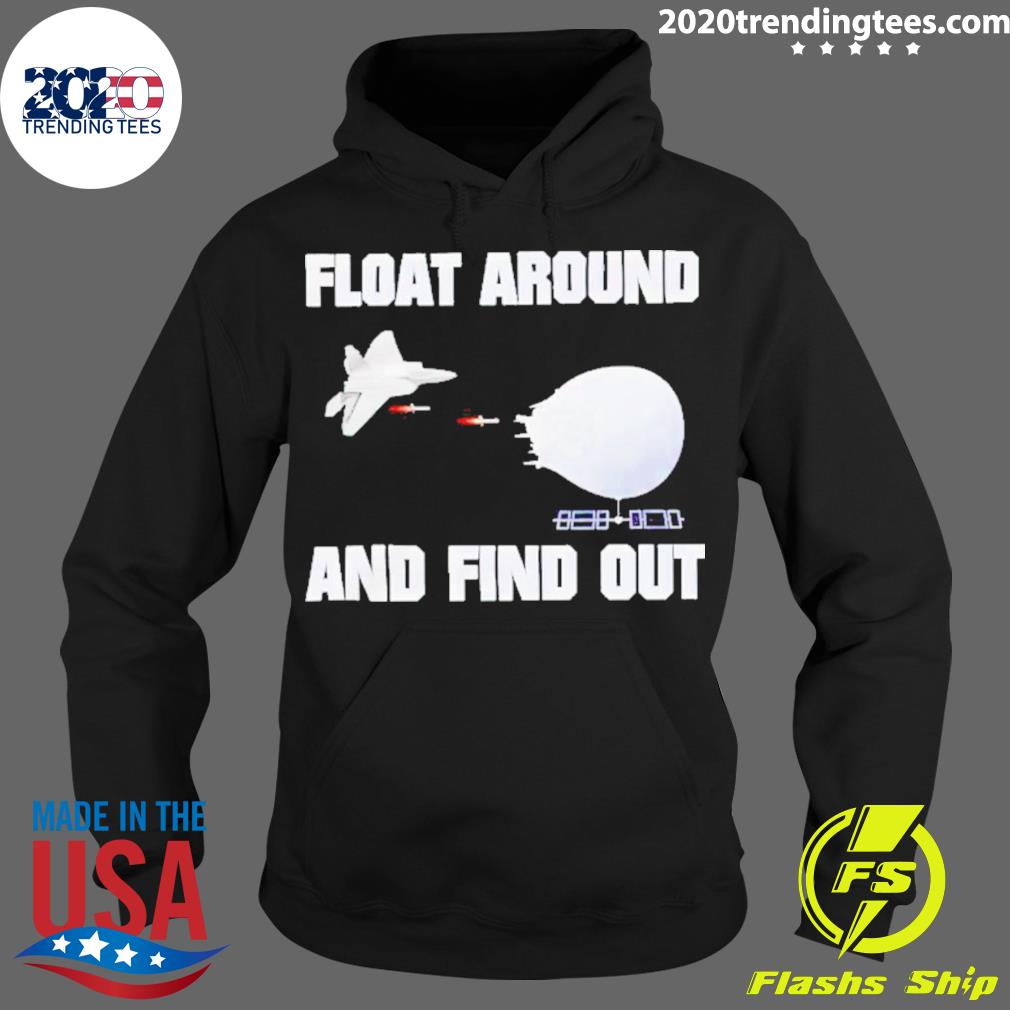Official float Around And Find Out - Adult & Kids T-Shirts, Sweatshirts & Hoodies apparel design preview 2