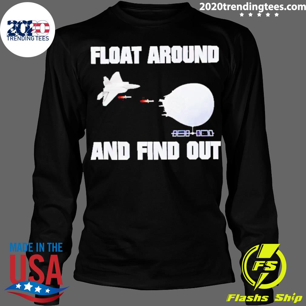 Official float Around And Find Out - Adult & Kids T-Shirts, Sweatshirts & Hoodies apparel design preview 4