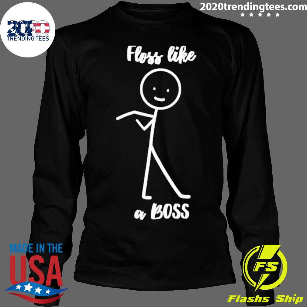 Official floss Like A Boss Dance Stickman - Adult & Kids T-Shirts, Sweatshirts & Hoodies apparel design preview 4