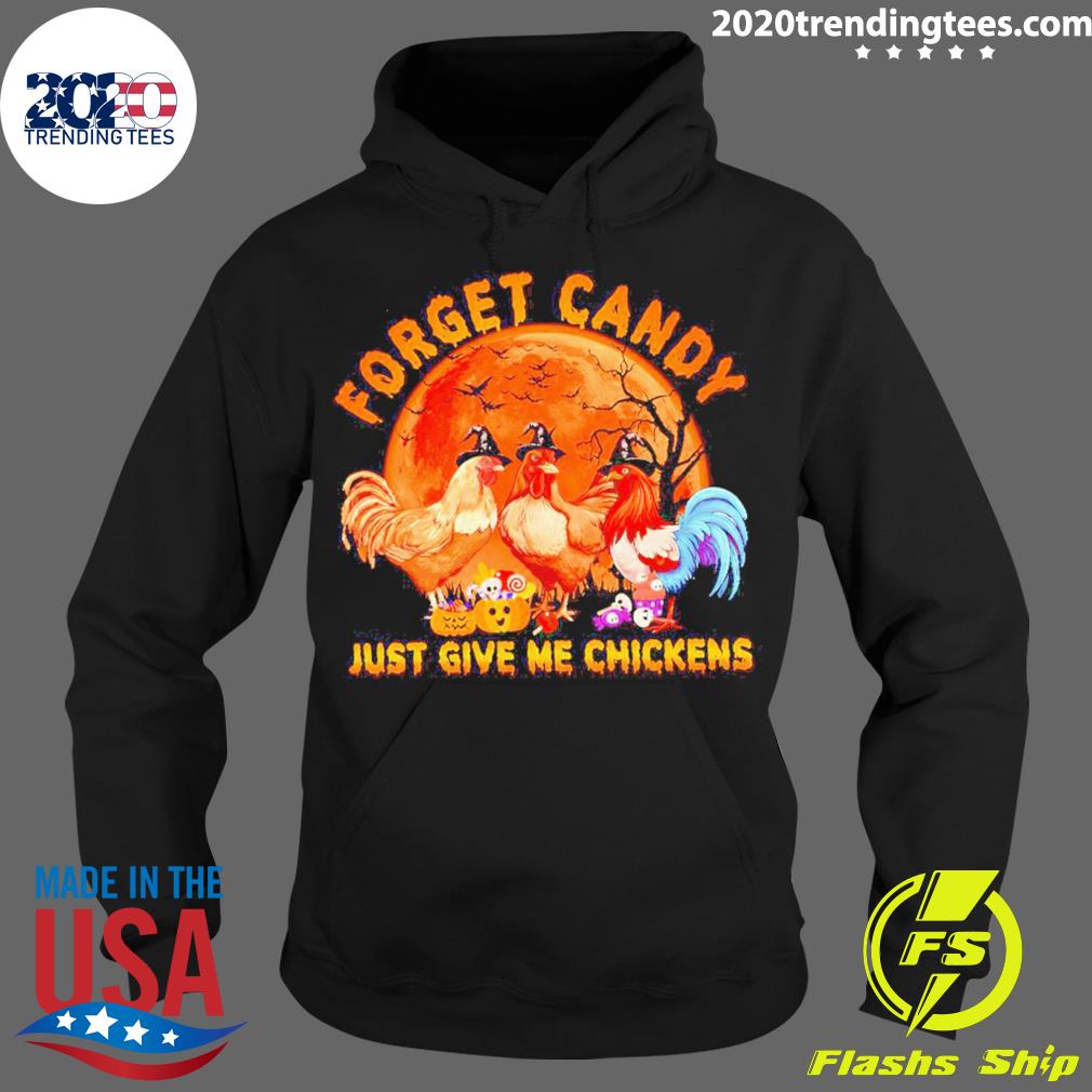 Official forget Candy Just Give Me Chickens Halloween - Adult & Kids T-Shirts, Sweatshirts & Hoodies apparel design preview 2