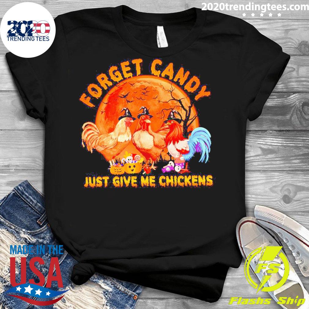 Official forget Candy Just Give Me Chickens Halloween - Adult & Kids T-Shirts, Sweatshirts & Hoodies apparel design preview 3