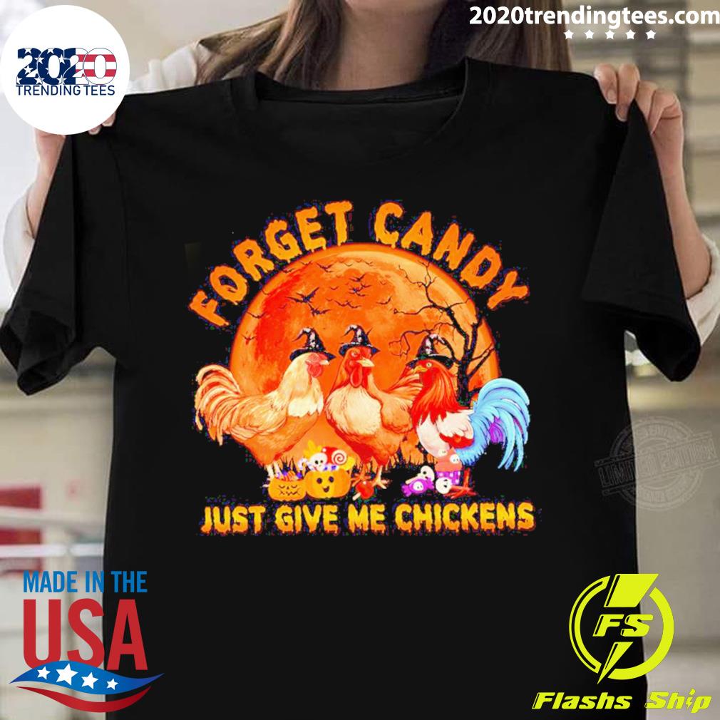 Official forget Candy Just Give Me Chickens Halloween - Adult & Kids T-Shirts, Sweatshirts & Hoodies apparel design preview 1
