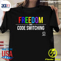 Official freedom Over Code Switching - Adult & Kids T-Shirts, Sweatshirts & Hoodies apparel design preview 1