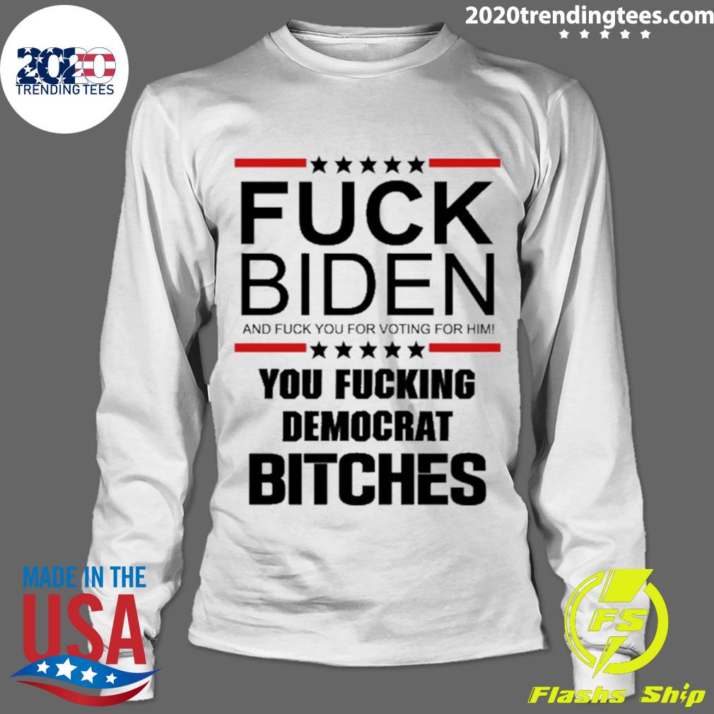 Official fuck Biden And You For Voting Him Fucking - Adult & Kids T-Shirts, Sweatshirts & Hoodies apparel design preview 4