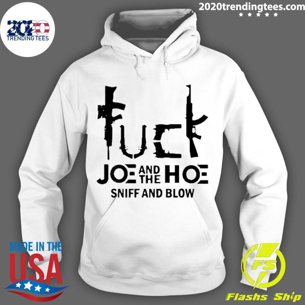 Official fuck Joe And The Hoe Sniff Blow - Adult & Kids T-Shirts, Sweatshirts & Hoodies apparel design preview 2