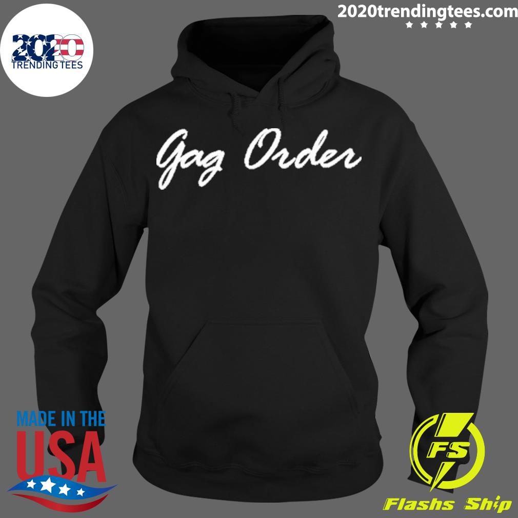 Official gag Order - Adult & Kids T-Shirts, Sweatshirts & Hoodies apparel design preview 2