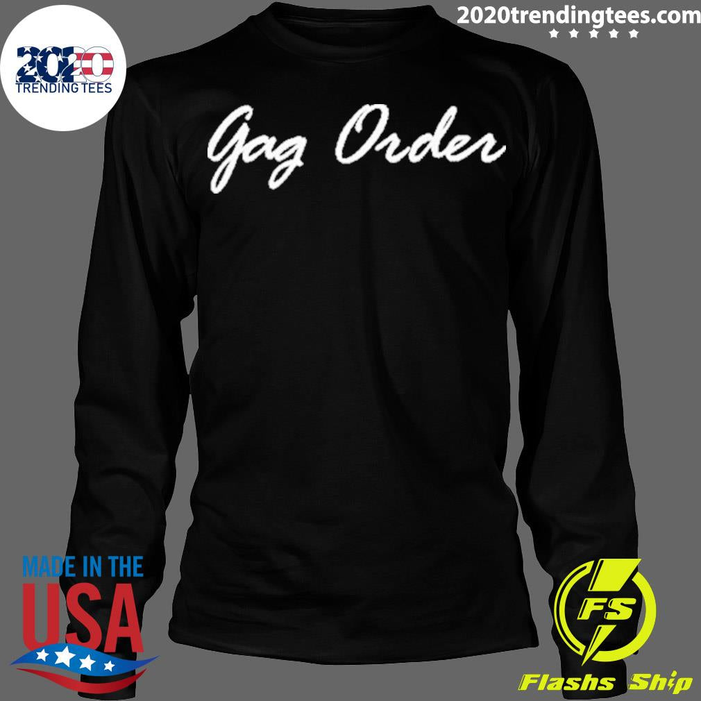 Official gag Order - Adult & Kids T-Shirts, Sweatshirts & Hoodies apparel design preview 4