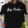 Official gag Order - Adult & Kids T-Shirts, Sweatshirts & Hoodies apparel design preview 1