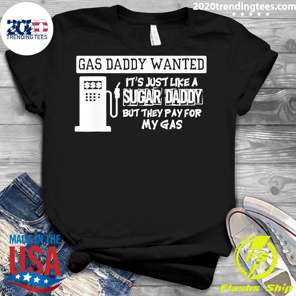 Official gas Daddy Wanted - Adult & Kids T-Shirts, Sweatshirts & Hoodies apparel design preview 3