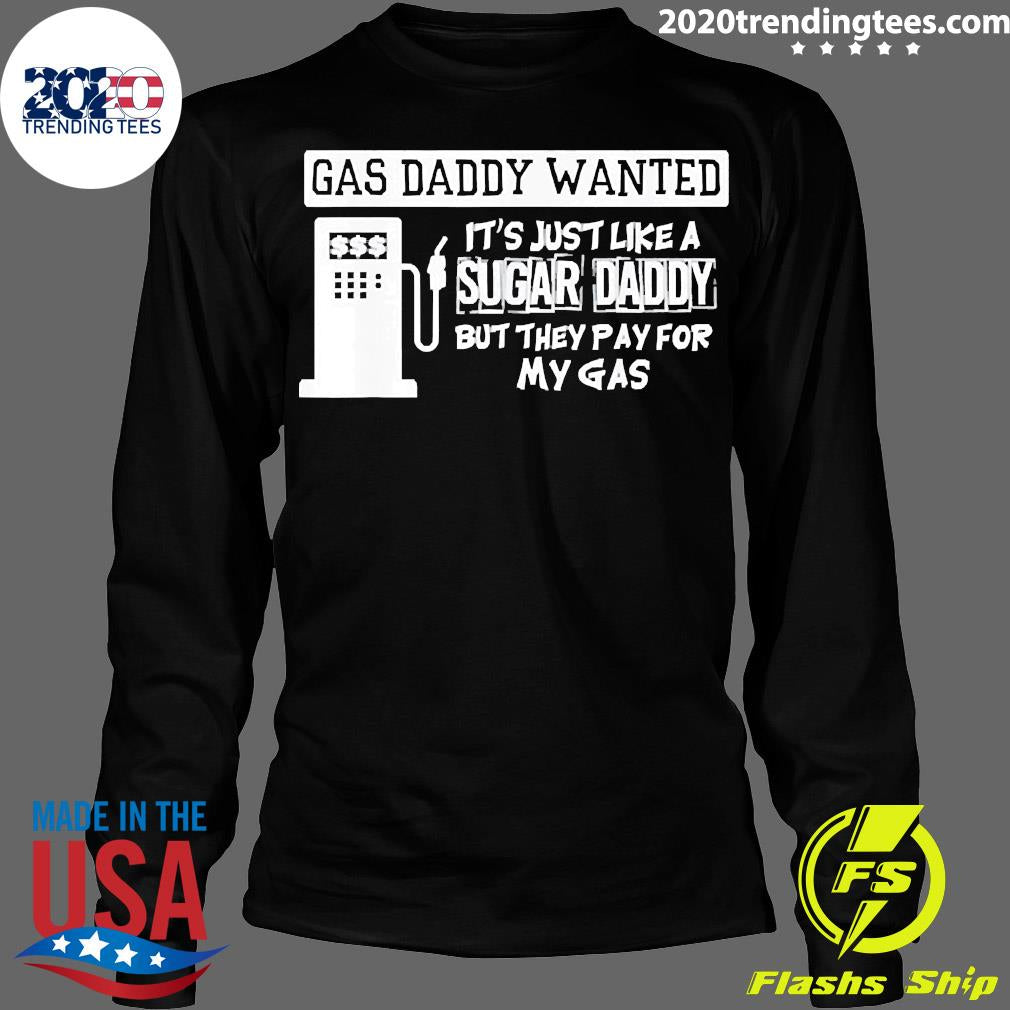 Official gas Daddy Wanted - Adult & Kids T-Shirts, Sweatshirts & Hoodies apparel design preview 4