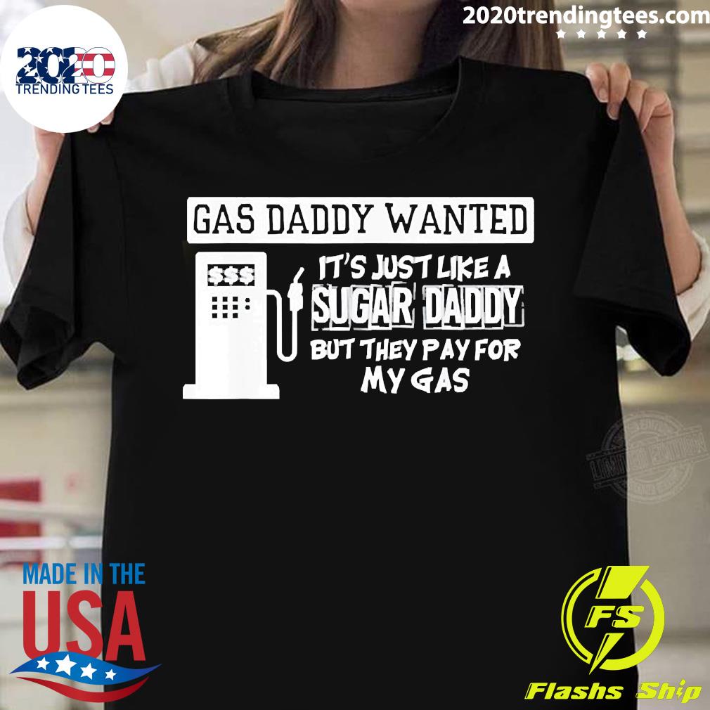 Official gas Daddy Wanted - Adult & Kids T-Shirts, Sweatshirts & Hoodies apparel design preview 1