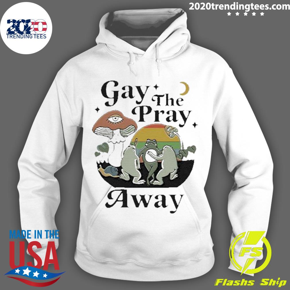 Official gay The Pray Away - Adult & Kids T-Shirts, Sweatshirts & Hoodies apparel design preview 2