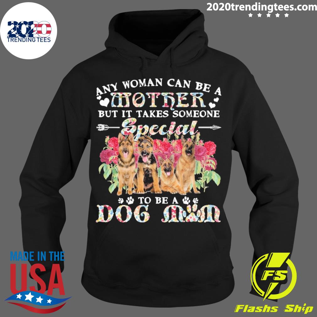 Official german Shepherd Dogs Any Woman Can Be A - Adult & Kids T-Shirts, Sweatshirts & Hoodies apparel design preview 2