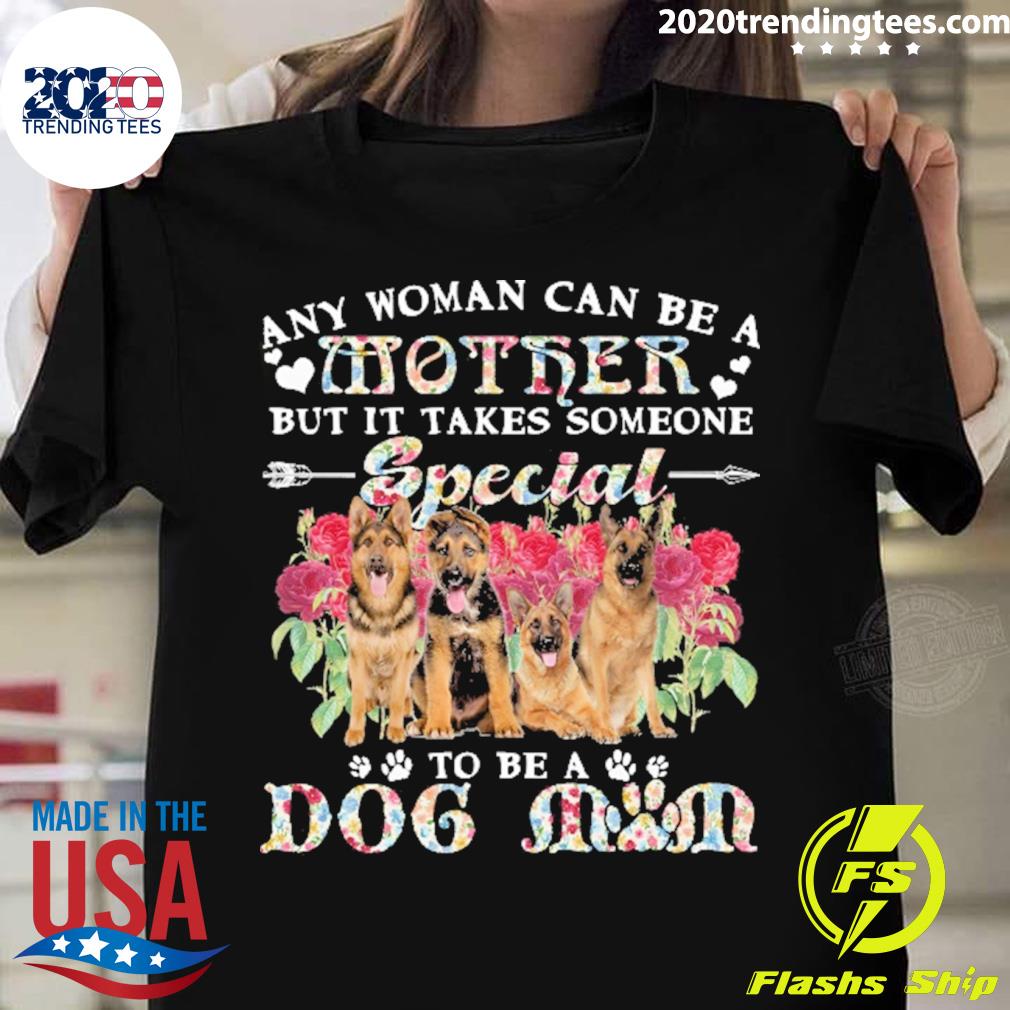 Official german Shepherd Dogs Any Woman Can Be A - Adult & Kids T-Shirts, Sweatshirts & Hoodies apparel design preview 1