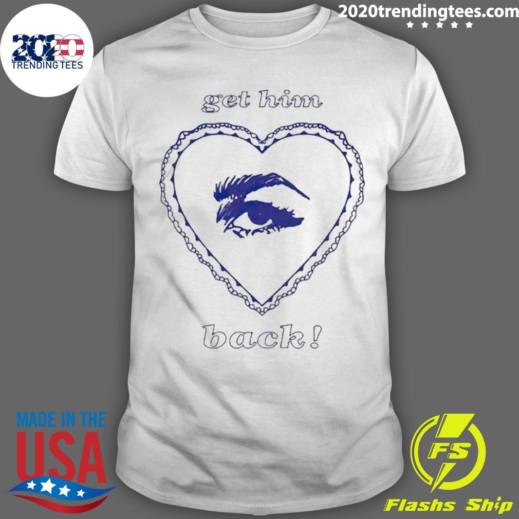 Official get Him Back - Adult & Kids T-Shirts, Sweatshirts & Hoodies apparel design preview 1