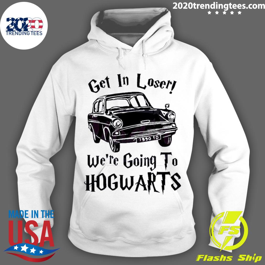 Official get In Loser We're Going To Hogwarts - Adult & Kids T-Shirts, Sweatshirts & Hoodies apparel design preview 2