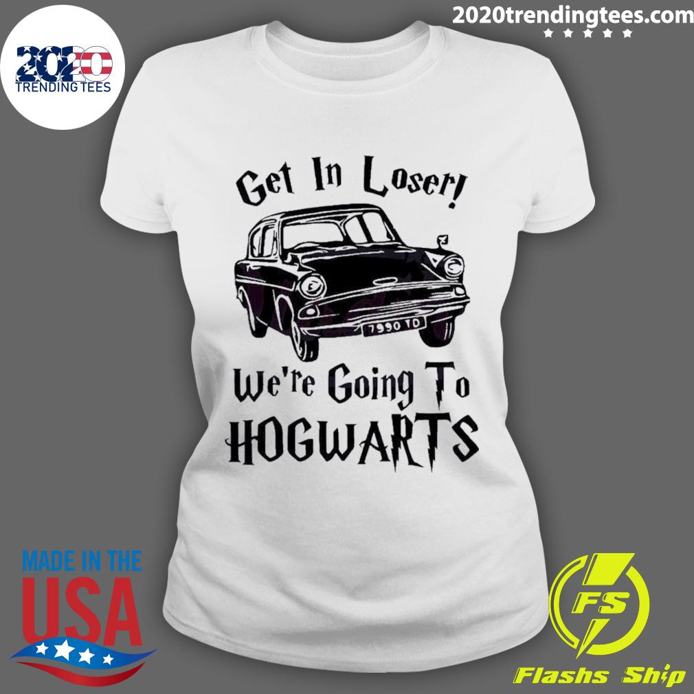 Official get In Loser We're Going To Hogwarts - Adult & Kids T-Shirts, Sweatshirts & Hoodies apparel design preview 3