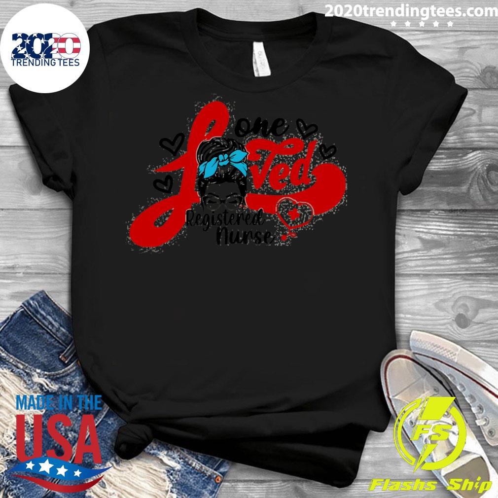 Official Girl One Loved Registered Nurse - Adult & Kids T-Shirts, Sweatshirts & Hoodies apparel design preview 3