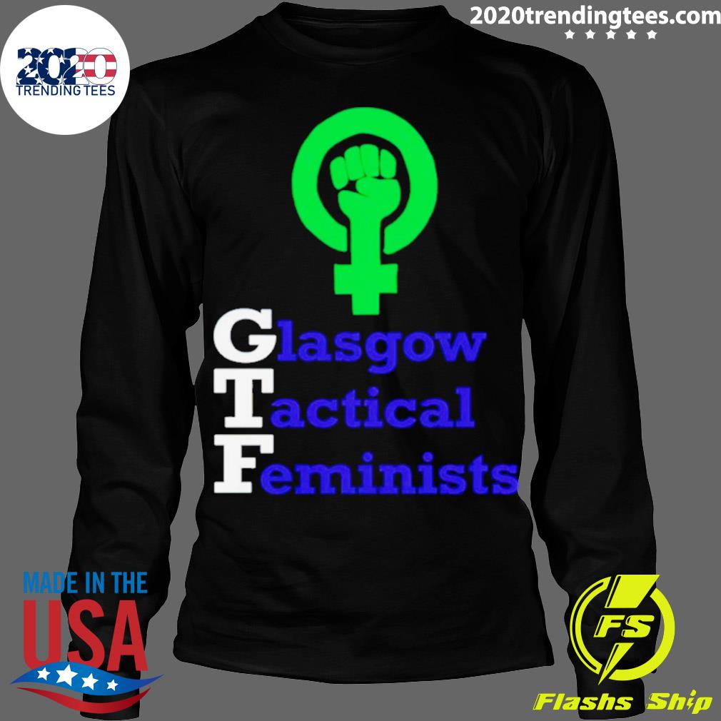 Official glasgow Tactical Feminists - Adult & Kids T-Shirts, Sweatshirts & Hoodies apparel design preview 4