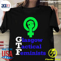 Official glasgow Tactical Feminists - Adult & Kids T-Shirts, Sweatshirts & Hoodies apparel design preview 1