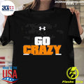 Official go Crazy - Adult & Kids T-Shirts, Sweatshirts & Hoodies apparel design preview 1