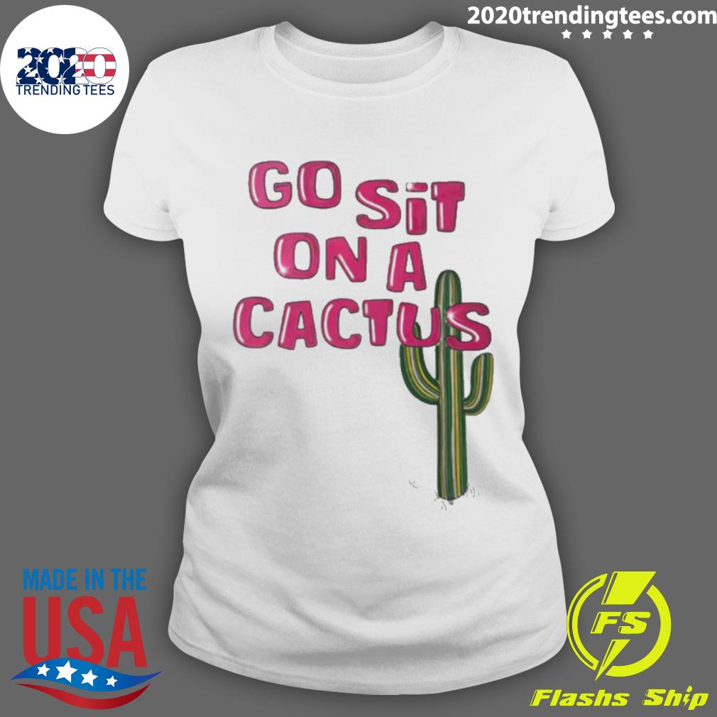 Official go Sit On A Cactus - Adult & Kids T-Shirts, Sweatshirts & Hoodies apparel design preview 3